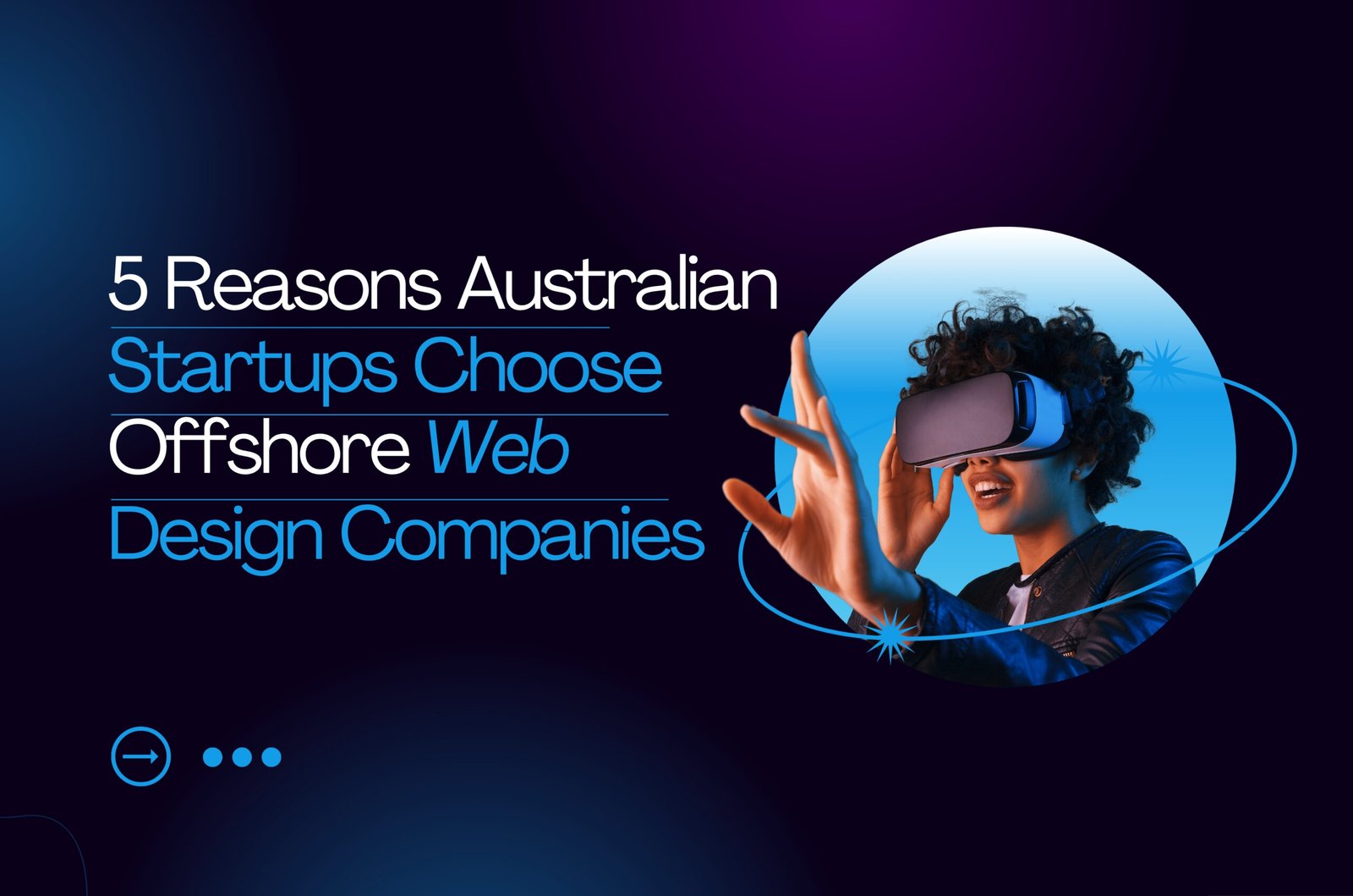5 Reasons Australian Startups Choose Offshore Web Design Companies ...